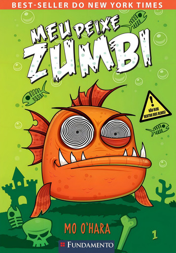 Meu Peixe Zumbi #1, de Mo O' Hara. Editora Fundamento, edição 0 em português