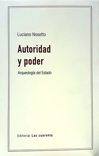 Autoridad Y Poder - Nosetto, Luciano