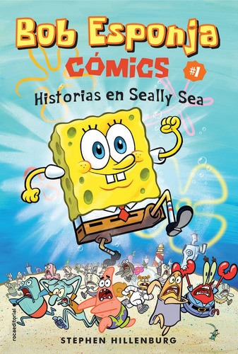 Bob Esponja. Historias en Seally Sea, de Hillenburg, Stephen. Roca Editorial, tapa blanda en español