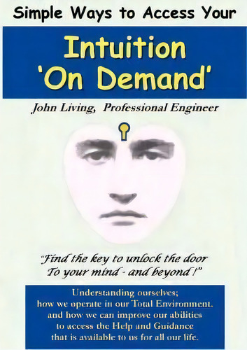 Intuition 'on Demand', De John M. Living. Editorial John Living, Tapa Blanda En Inglés