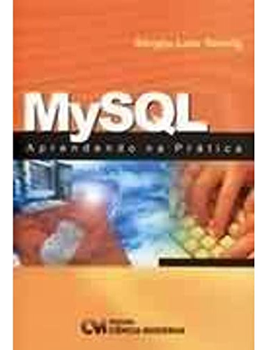 Libro Mysql Aprendendo Na Prática De Sergio Luiz Tonsig Cien