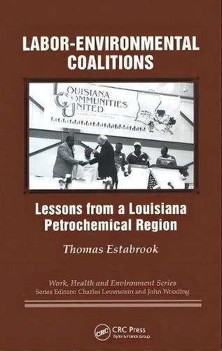 Labor-environmental Coalitions, De Thomas Estabrook. Editorial Taylor Francis Ltd, Tapa Blanda En Inglés