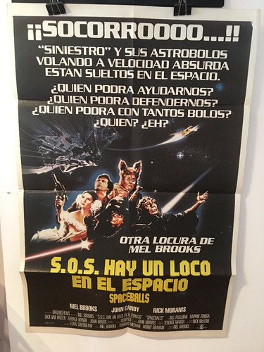 Afiches De Cine - Sos Hay Un Loco En El Espacio