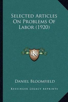 Libro Selected Articles On Problems Of Labor (1920) - Dan...