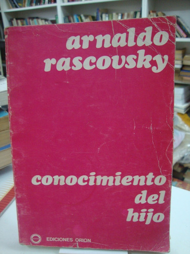 Conocimiento Del Hijo - Arnaldo Rascovsky