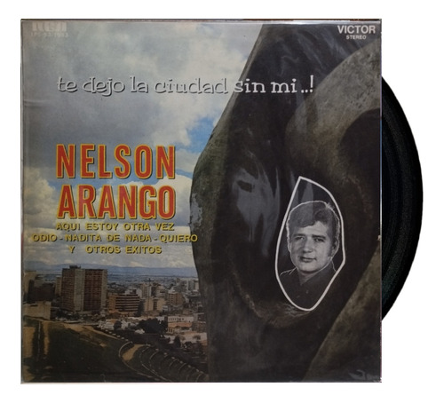 Nelson Arango - Te Dejo La Ciudad Sin Mi