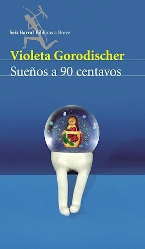 Sueños A 90 Centavos - Gorodisher Violeta (libro