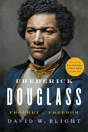 Frederick Douglass : Prophet Of Freedom, De David W. Blight. Editorial Simon & Schuster, Tapa Dura En Inglés