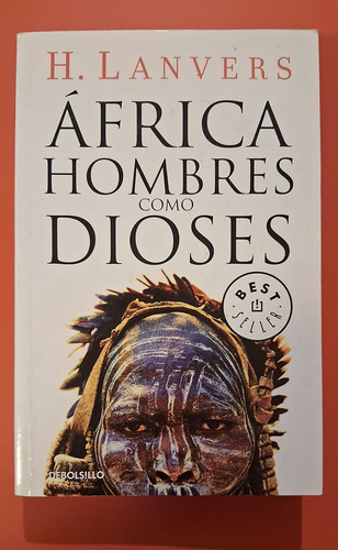 África Hombres Como Dioses H. Lanvers