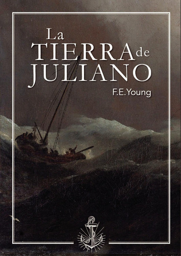 La Tierra De Juliano, De E. Young, F.. Editorial Punto Rojo Editorial, Tapa Blanda En Español