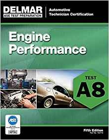 Ase Test Preparation  A8 Engine Performance, 5th Ed (ase Tes