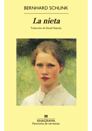 La Nieta, De Schlink, Bernhard. Editorial Anagrama, Tapa Blanda, Edición 1 En Español, 2023