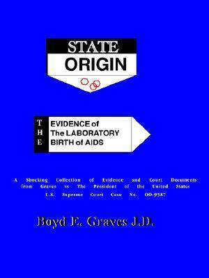 Libro State Origin : The Evidence Of The Laboratory Birth...