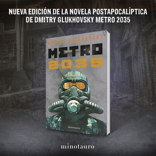 Metro 2035, Dmitry Glukhovsky, Nueva Edición En Español