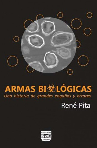 Armas Biologicas Una Historia De Grandes Engaños Y Error...