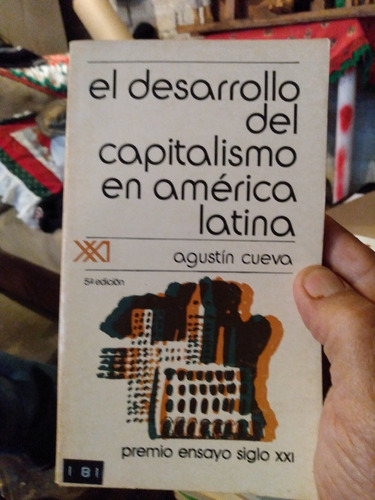 El Desarrollo Del Capitalismo En América Latina.  G4