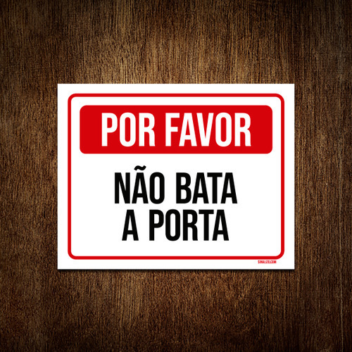 Placa Sinalização - Por Favor Não Bata Porta Vermelho 27x35