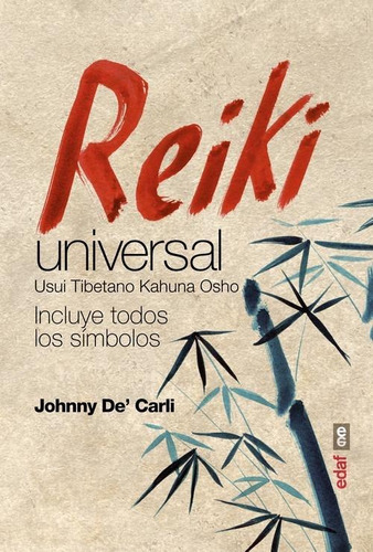 Libro: Reiki Universal. De´ Carli, Johnny. Edaf Editorial