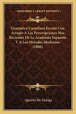 Libro Gramatica Castellana Escrita Con Arreglo A Las Pres...