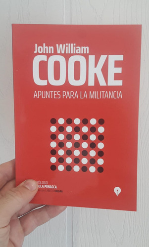 Apuntes Para La Militancia De John W. Cooke - Full