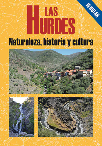 Libro Las Hurdes, Naturaleza Historia Y Cultura