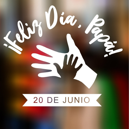 Imagen 2 de 2 de Vinilo Para Vidrieras Día Del Padre -mod 1