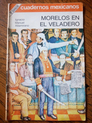 Morelos En El Veladero - Cuadernos Mexicanos