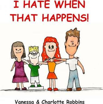 Libro I Hate When That Happens - Charlotte Ann Robbins