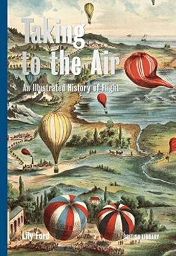 Libro Taking To The Air: An Illustrated History Of Fligh De