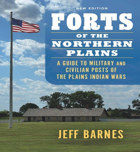 Forts Of The Northern Plains, De Barnes Jeff. Editorial Bison En Inglés, 2024