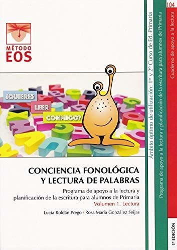 Conciencia Fonologica Y Lectura De Palab: Programa De Apoyo 