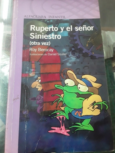 Ruperto Y El Señor Siniestro - Roy Berocay - Alfaguara 