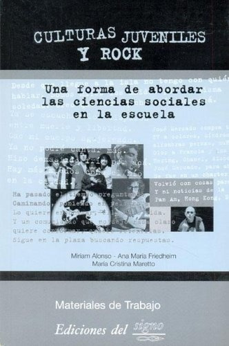 Culturas Juveniles Y Rock  - Alonso Miriam Maretto M, De Alonso Miriam Maretto M. Editorial Del Signo En Español