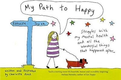 My Path To Happy : Struggles With My Mental Healt (hardback)