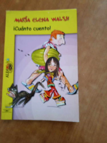 Cuanto Cuento - Maria Elena Walsh - Alfaguara