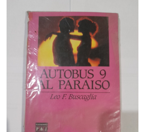 Autobus 9 Al Paraiso - Leo F. Buscaglia - A814