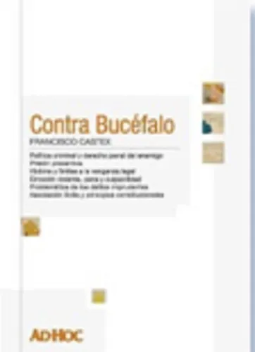 Contra Bucefalo, De Castex, Francisco. Editorial Ad-hoc, Tapa Blanda, Edición 1 En Español, 2009