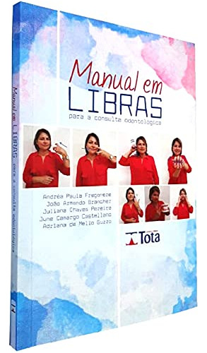 Libro Manual Em Libras Para Consulta Odontológica De Fregone