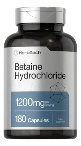 Suplemento Horbaach Betaína Hcl 1200 Mg 180 Cápsulas