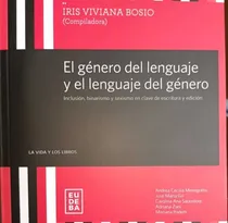 Comprar El Genero Del Lenguaje Y El Lenguaje Del Genero - Eudeba