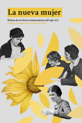 La Nueva Mujer, De Varios Autores. Editorial Dos Bigotes, Tapa Blanda En Español