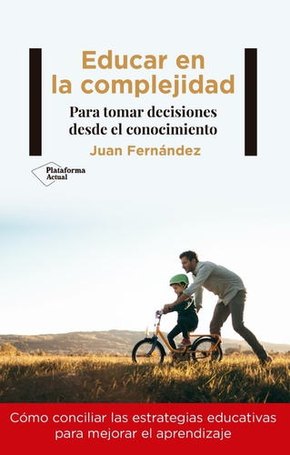 Libro Educar En La Complejidad - Juan Fernández