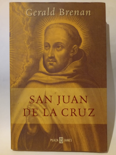 San Juan De La Cruz - Gerald Brenan - Ed: Plaza & Janes