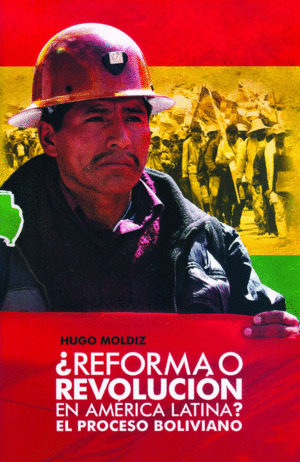 Libro Reforma O Revolución En América Latina? El Proceso Bo