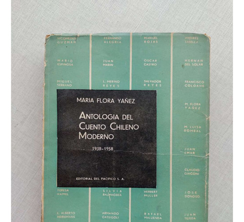 Antología Del Cuento Chileno Moderno María Flora Yañez 1958