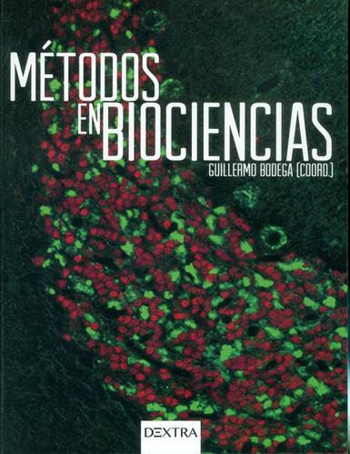 Métodos en biociencias: Métodos en biociencias, de Guillermo Bodega. Serie 8416277452, vol. 1. Editorial Distrididactika, tapa blanda, edición 2015 en español, 2015