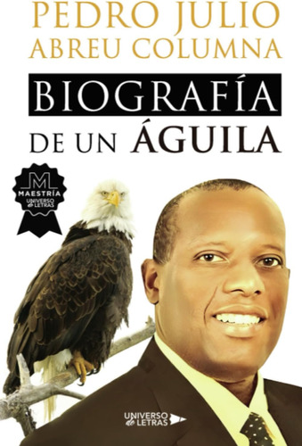 Libro: Biografía De Un Águila (spanish Edition)