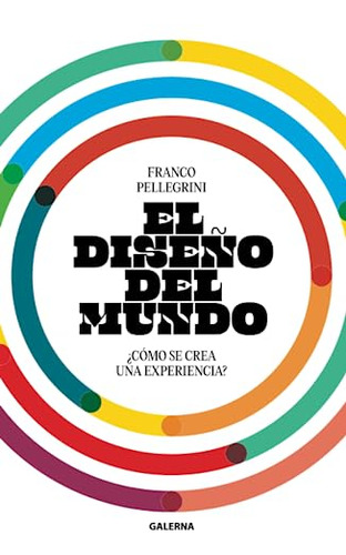 Dise O Del Mundo El - Pellegrini Franco