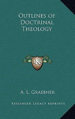 Libro Outlines Of Doctrinal Theology - A L Graebner