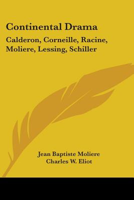 Libro Continental Drama: Calderon, Corneille, Racine, Mol...